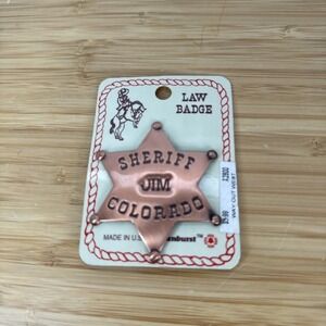 Novelty Colorado Sheriff Law Badge "JIM" NEW